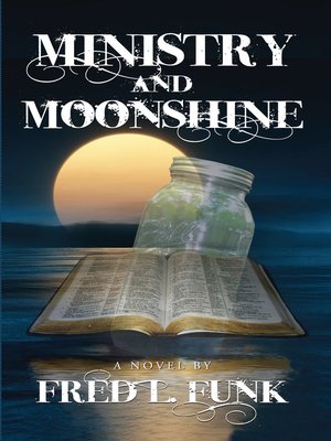 cover image of Ministry and Moonshine